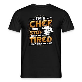 I'm a chef I don't stop - Men's T-Shirt - black - Front - AI Model Male 178 light (178cm)