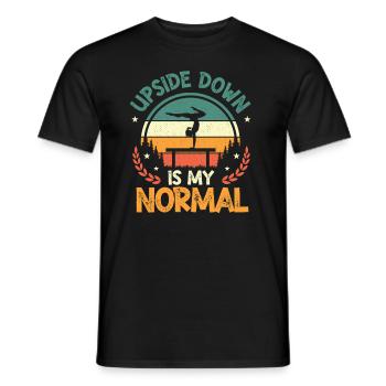 Upside Down Is My Normal, Girls Handstand - Männer T-Shirt - Schwarz - Vorne - AI Model Male 178 light (178cm)
