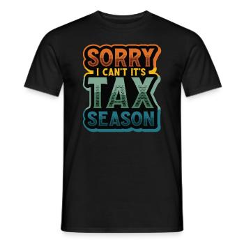 Tut Mir Leid, Ich Kann Nicht, Es Ist Steuersaison - Männer T-Shirt - Schwarz - Vorne - AI Model Male 178 light (178cm)