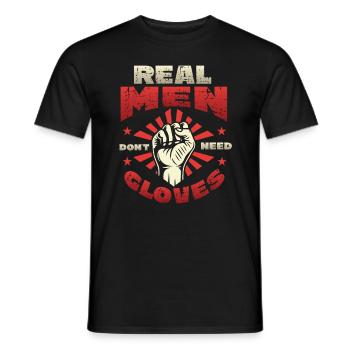 Echte Männer Brauchen Keine Handschuhe - Männer T-Shirt - Schwarz - Vorne - AI Model Male 178 light (178cm)