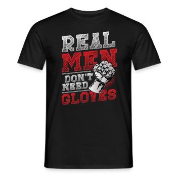 Echte Männer Brauchen Keine Handschuhe - Männer T-Shirt - Schwarz - Vorne - AI Model Male 178 light (178cm)