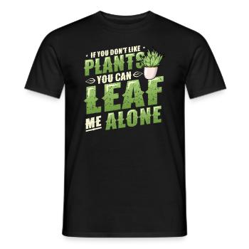 Leaf Me Alone, plant lover - Men's T-Shirt - black - Front - AI Model Male 178 light (178cm)