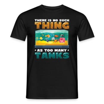 Es Gibt Keine Fische In Zu Vielen Tanks - Männer T-Shirt - Schwarz - Vorne - AI Model Male 178 light (178cm)
