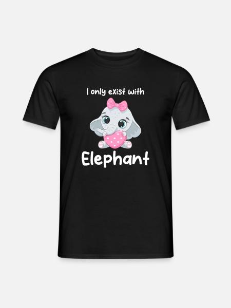 I only exist with elephant - Men's T-Shirt - black