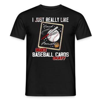 "I just really like baseball cards" Funny - Men's T-Shirt - black - Front - AI Model Male 178 light (178cm)