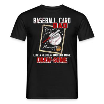 "Like a regular father, but draw - Men's T-Shirt - black - Front - AI Model Male 178 light (178cm)