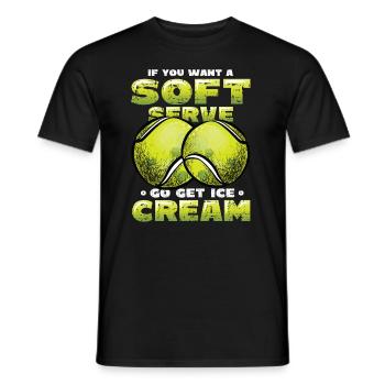 Wenn Sie Ein Softeis Wollen, Holen Sie Sich Eins - Männer T-Shirt - Schwarz - Vorne - AI Model Male 178 light (178cm)