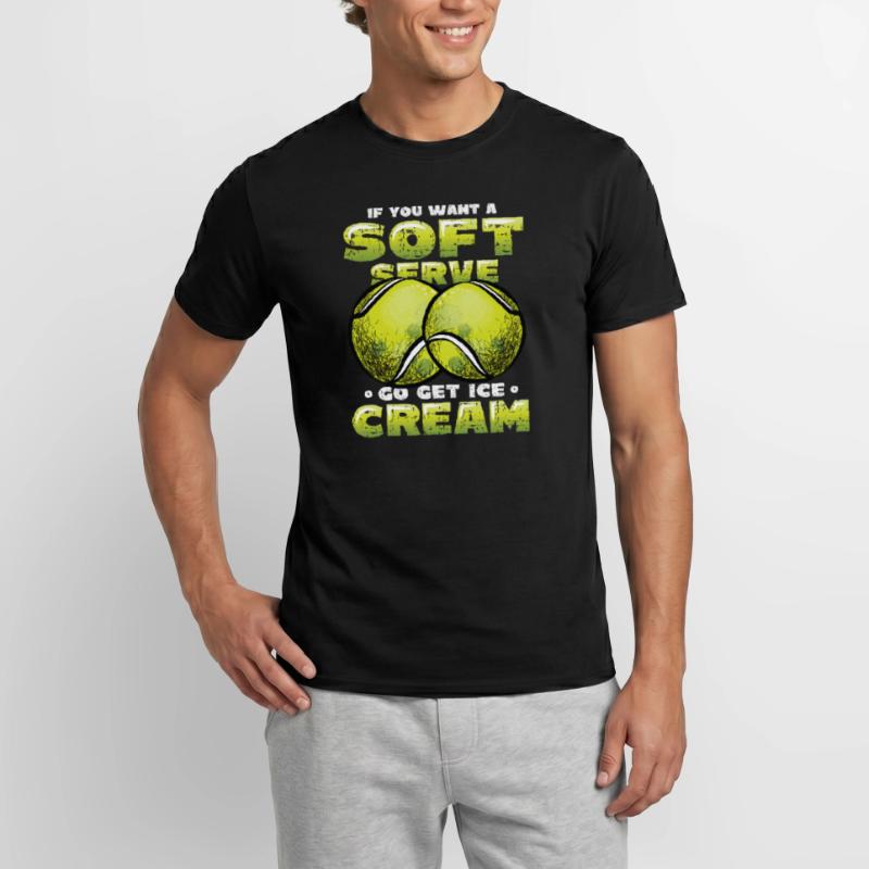 Wenn Sie Ein Softeis Wollen, Holen Sie Sich Eins Männer T-Shirt