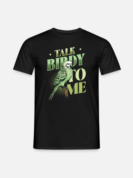 Talk Birdy To Me - Budgie - Men's T-Shirt - black