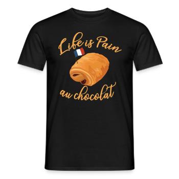 Life is Pain Au Chocolat - Lustiges französisches Essen - Männer T-Shirt - Schwarz - Vorne - AI Model Male 178 light (178cm)