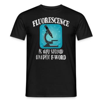 Fluorescence is My 2nd Favorite F Word Microscope - Men's T-Shirt - black - Front - AI Model Male 178 light (178cm)