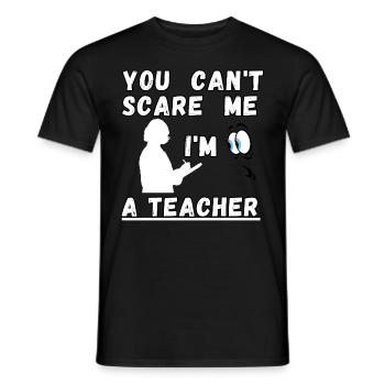 Tu ne peux pas me faire peur Je suis professeur - T-shirt homme - noir - Devant - AI Model Male 178 light (178cm)
