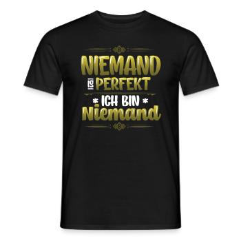 Niemand Ist Perfekt, Ich Bin Niemand, Eingebildet - Männer T-Shirt - Schwarz - Vorne - AI Model Male 178 light (178cm)