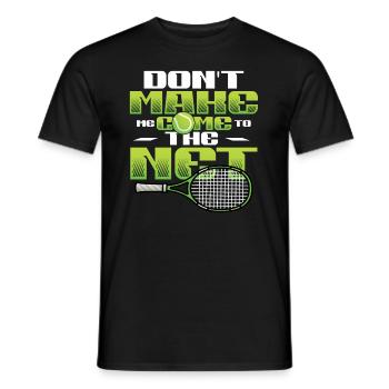 Tennis - Don't force me to go to the net - Men's T-Shirt - black - Front - AI Model Male 178 light (178cm)