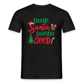 Lieber Weihnachtsmann, definiere Gutes - Männer T-Shirt - Schwarz - Vorne - AI Model Male 178 light (178cm)