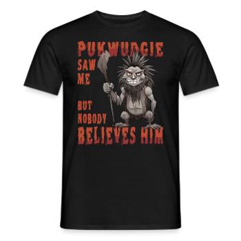 Pukwudgie Hat Mich Gesehen, Aber Niemand Glaubt - Männer T-Shirt - Schwarz - Vorne - AI Model Male 178 light (178cm)