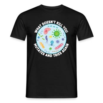 What Doesn't Kill You Mutates Funny Biology - Men's T-Shirt - black - Front - AI Model Male 178 light (178cm)