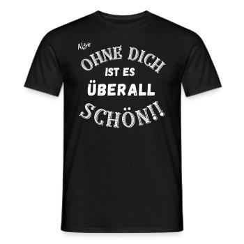 Ohne dich ist es überall schön. - Männer T-Shirt - Schwarz - Vorne - AI Model Male 178 light (178cm)