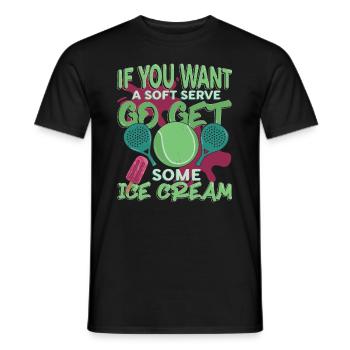 Wenn Sie Einen Weichen Aufschlag Wünschen - Männer T-Shirt - Schwarz - Vorne - AI Model Male 178 light (178cm)