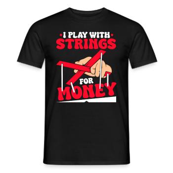 I play with strings for money - Männer T-Shirt - Schwarz - Vorne - AI Model Male 178 light (178cm)