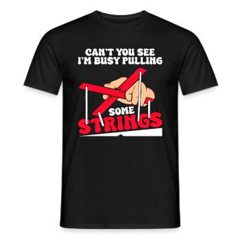 Ne vois-tu pas que je suis occupé à tirer des ficelles - T-shirt homme - noir - Devant - AI Model Male 178 light (178cm)