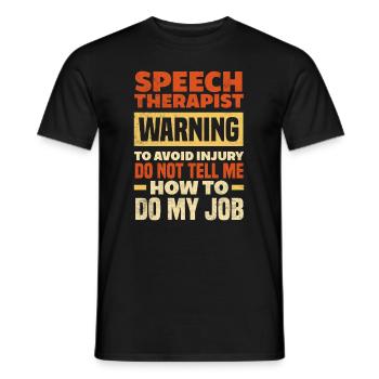 Speech therapist, speech therapist, speech therapist - Men's T-Shirt - black - Front - AI Model Male 178 light (178cm)