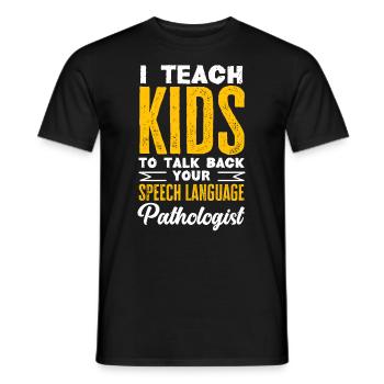 Speech therapist, speech therapist, speech therapist - Men's T-Shirt - black - Front - AI Model Male 178 light (178cm)
