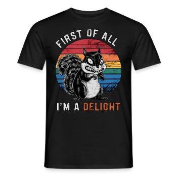 First Of All I'm A Delight Sarcastic Squirrel - Men's T-Shirt - black - Front - AI Model Male 178 light (178cm)