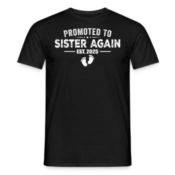 Promoted To Sister Again 2025 - Men's T-Shirt - black - Front - AI Model Male 178 light (178cm)