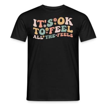 Its Okay To Feel All The Feels Funny Mental Health - Men's T-Shirt - black - Front - AI Model Male 178 light (178cm)