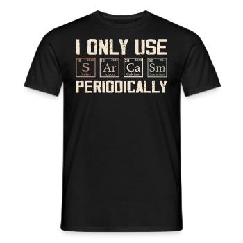 I Only Use Sarcasm Periodically - Funny Chemistry - Men's T-Shirt - black - Front - AI Model Male 178 light (178cm)