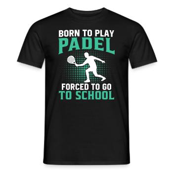 born to play padel forced to go to school - T-shirt homme - noir - Devant - AI Model Male 178 light (178cm)