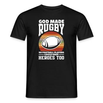 God created rugby so that football players could also become heroes - Men's T-Shirt - black - Front - AI Model Male 178 light (178cm)