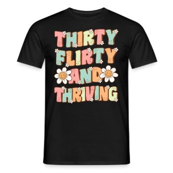 Dreißig Flirty und Blühende Groovy 30. Geburtstag - Männer T-Shirt - Schwarz - Vorne - AI Model Male 178 light (178cm)
