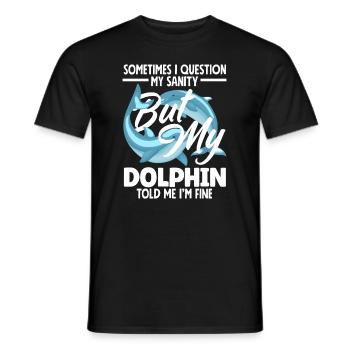 Manchmal Frage Ich Meine Vernunft Aber Mein Delfin - Männer T-Shirt - Schwarz - Vorne - AI Model Male 178 light (178cm)
