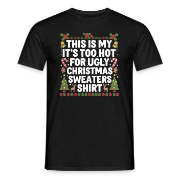 Es Ist Zu Heiß Für Hässliche Weihnachtspullover - Männer T-Shirt - Schwarz - Vorne - AI Model Male 178 light (178cm)