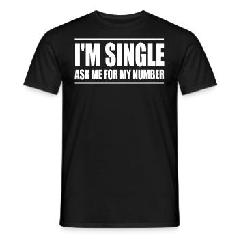 I'm single ask me for my number - T-shirt homme - noir - Devant - AI Model Male 178 light (178cm)