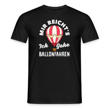 Mir Reicht's Ich Gehe Ballonfahren Abenteuer - Männer T-Shirt - Schwarz - Vorne - AI Model Male 178 light (178cm)