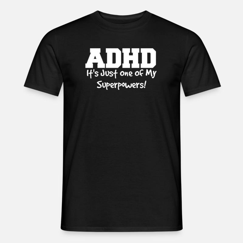 ADHS - Männer T-Shirt - Schwarz