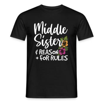 Mittlere Schwester & Grund für Regeln Zitat für - Männer T-Shirt - Schwarz - Vorne - AI Model Male 178 light (178cm)