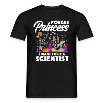 Forget Princess I Want To Be A Scientist - Men's T-Shirt - black - Front - AI Model Male 178 light (178cm)