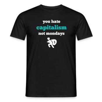 Montag hassen Kapitalismus Ich hasse Montage shirt - Männer T-Shirt - Schwarz - Vorne - AI Model Male 178 light (178cm)
