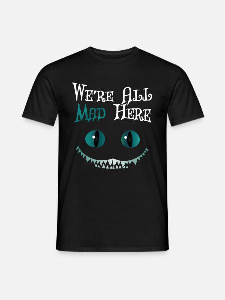 Vi är alla galna här - Cheshire Cat - T-shirt herr - svart