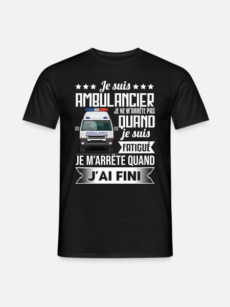 Ambulancier Idée Cadeau Ambulance Humour - T-shirt homme - noir