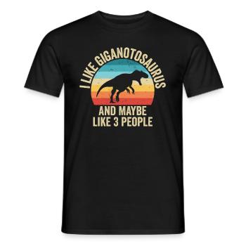 Ich mag The Giganotosaurs Gift Humor Dinosaur - Männer T-Shirt - Schwarz - Vorne - AI Model Male 178 light (178cm)