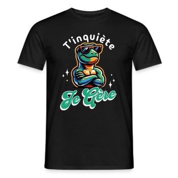 T'inquiète Je Gère T-rex Cool Cadeau Dinosaure - T-shirt homme - noir - Devant - AI Model Male 178 light (178cm)