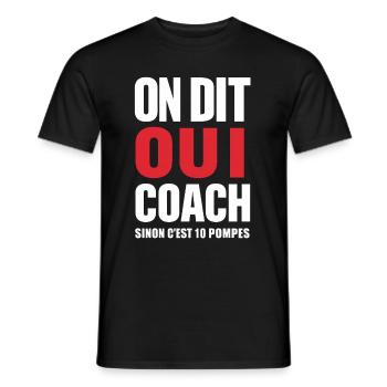 On Dit Oui Coach Humour Coaching Sportif Cadeau - T-shirt homme - noir - Devant - AI Model Male 178 light (178cm)