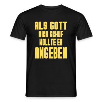 Gott Wollte Angeben Lustiger Spruch Sprüche Witzig - Männer T-Shirt - Schwarz - Vorne - AI Model Male 178 light (178cm)