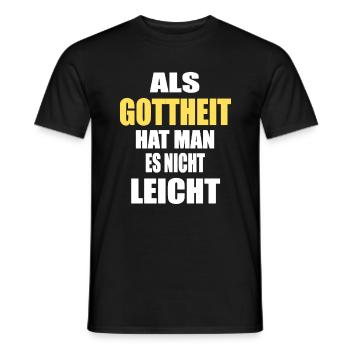 Gottheit Nicht Leicht Lustiger Spruch Sprüche - Männer T-Shirt - Schwarz - Vorne - AI Model Male 178 light (178cm)