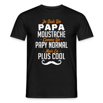 Je suis un papa moustachu carrément plus cool - T-shirt homme - noir - Devant - AI Model Male 178 light (178cm)